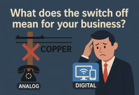 A confused man stands beside icons showing a crossed-out analogue telephone labelled COPPER and a digital device labelled DIGITAL. Text above reads, What does the PSTN Switch Off 2025 mean for your business?.